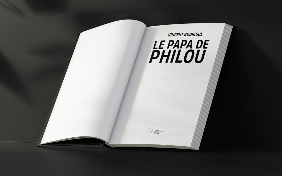 Couverture roman et mise en page: Le Papa de Philou par Vincent Rodrigue