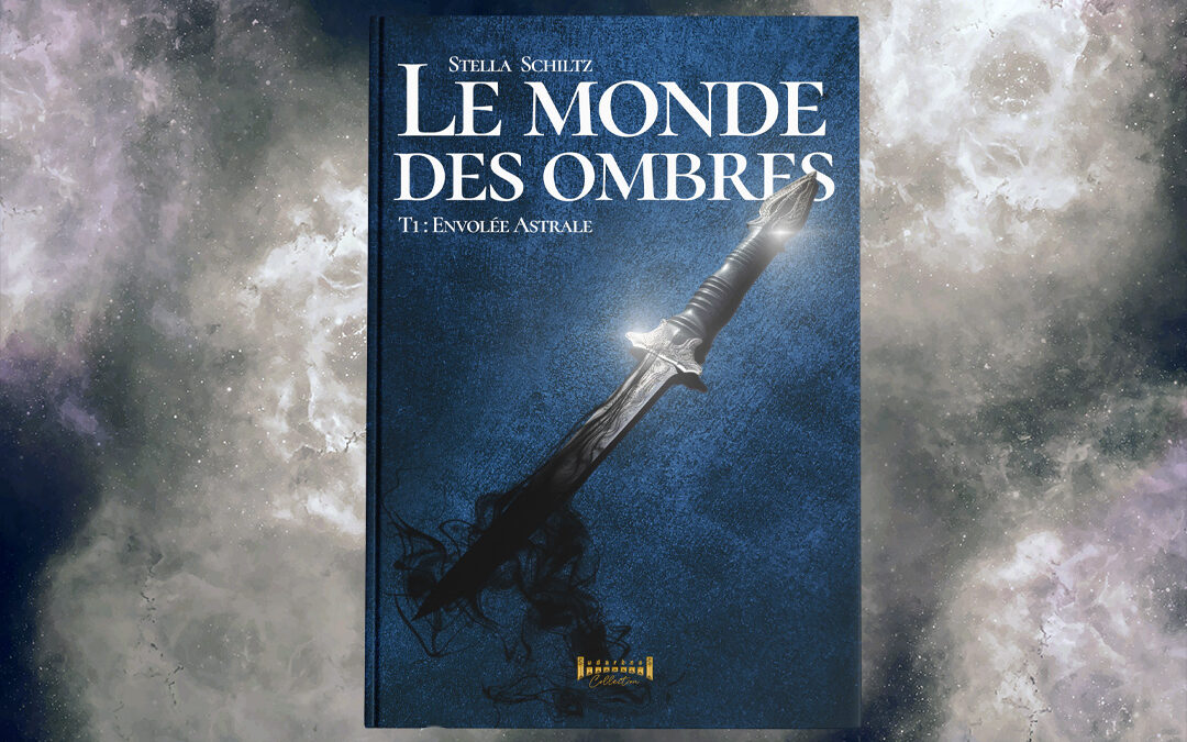 Couverture roman :  Le monde des ombres T1 de Stella Schiltz