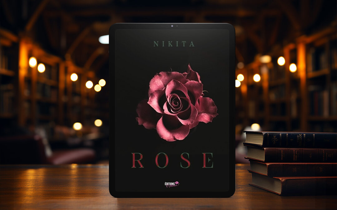 Rose – de Nikita