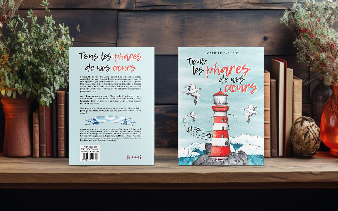 Tous les phares de nos cœurs – de Marie Le Vaillant